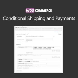 WooCommerce Conditional Shipping and Payments - DigitalStoreDeals.com